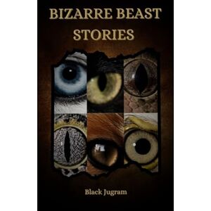 Jugram, Black Bizarre Beast Stories Vol. 1 Jugram, Black Bizarre Beast Stories Vol. 1