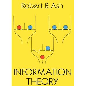 Ash, Robert Information Theory (Dover Books on MaTHEMA 1.4tics) Ash, Robert Information Theory (Dover Books on MaTHEMA 1.4tics)