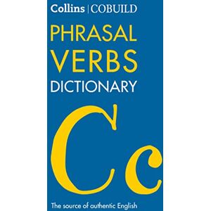 COBUILD Phrasal Verbs Dictionary (Collins COBUILD Dictionaries for Learners) COBUILD Phrasal Verbs Dictionary (Collins COBUILD Dictionaries for Learners)