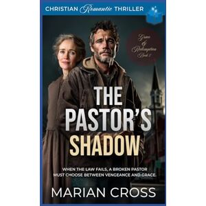 Cross The Pastor's Shadow: A Christian Romantic Thriller (Grace And Redemption) Cross The Pastor's Shadow: A Christian Romantic Thriller (Grace And Redemption)