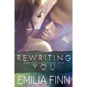 Finn, Emilia Rewriting You: 4 (Survivor Series) Finn, Emilia Rewriting You: 4 (Survivor Series)
