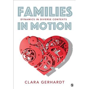 Gerhardt, Clara E. Families in Motion: Dynamics in Diverse Contexts Gerhardt, Clara E. Families in Motion: Dynamics in Diverse Contexts