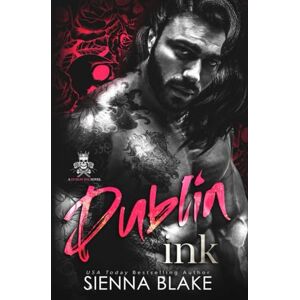 Blake, Sienna Dublin Ink: An age-gap enemies-to-lovers romance Blake, Sienna Dublin Ink: An age-gap enemies-to-lovers romance