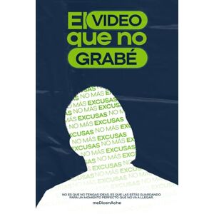 meDicenAche EL VIDEO QUE NO GRABE: 1000 formas de empezar antes de que sea demasiado tarde meDicenAche EL VIDEO QUE NO GRABE: 1000 formas de empezar antes de que sea demasiado tarde