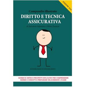 Infantino, Salvatore Compendio Illustrato di Diritto e Tecnica Assicurativa Infantino, Salvatore Compendio Illustrato di Diritto e Tecnica Assicurativa