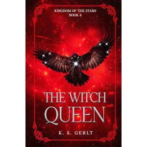 Gerlt, K. S. The Witch Queen (Kingdom of the Stars) Gerlt, K. S. The Witch Queen (Kingdom of the Stars)