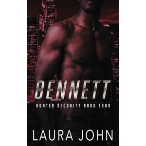 John, Laura Bennett: an m/m bodyguard romance (Hunter Security) John, Laura Bennett: an m/m bodyguard romance (Hunter Security)