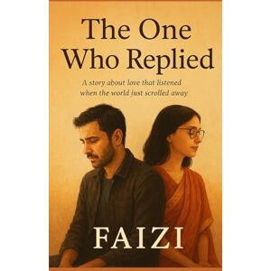 fAIzi, fAIzi The One Who Replied: A story about love that listened when the world just scrolled away. fAIzi, fAIzi The One Who Replied: A story about love that listened when the world just scrolled away.