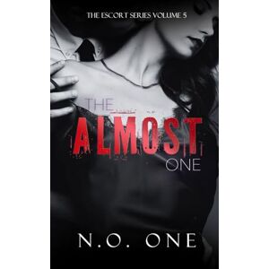 One, N.O. The Almost One: 5 (The Escort) One, N.O. The Almost One: 5 (The Escort)