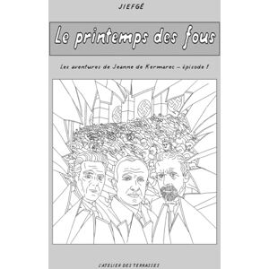 Jiefgé Le printemps des fous: une enquête scientifique au cœur de l'Allemagne de 1933 Jiefgé Le printemps des fous: une enquête scientifique au cœur de l'Allemagne de 1933