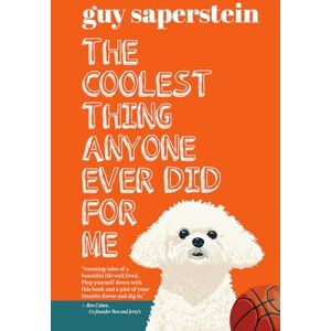 Saperstein, Guy The Coolest Thing Anyone Ever Did For Me Saperstein, Guy The Coolest Thing Anyone Ever Did For Me