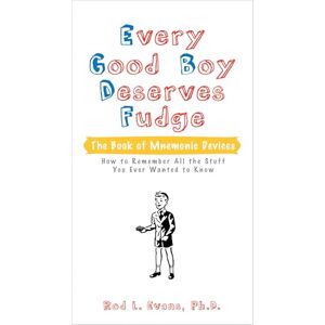 Evans Ph.D., Rod L. Every Good Boy Deserves Fudge: The Book of Mnemonic Devices Evans Ph.D., Rod L. Every Good Boy Deserves Fudge: The Book of Mnemonic Devices