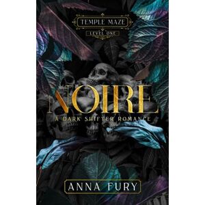 Fury, Anna Noire A Dark Shifter Romance: Temple Maze Series Book 1 Fury, Anna Noire A Dark Shifter Romance: Temple Maze Series Book 1