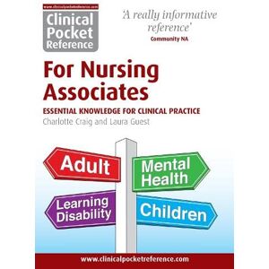 Craig, Charlotte Clinical Pocket Reference for Nursing Associates: Essential Knowledge for Clinical Practice Craig, Charlotte Clinical Pocket Reference for Nursing Associates: Essential Knowledge for Clinical Practice