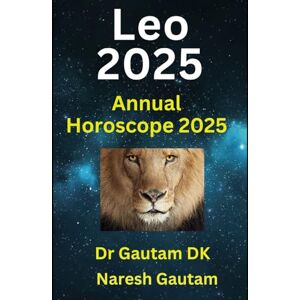 DK, Dr Gautam Leo 2025: Annual Horoscope 2025: 6 DK, Dr Gautam Leo 2025: Annual Horoscope 2025: 6
