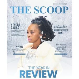 Olivas, Hanna The Scoop Magazine: December 2025 Edition Olivas, Hanna The Scoop Magazine: December 2025 Edition