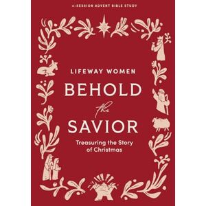Lifeway Christian Resources Behold the Savior Advent Bible Study Book Lifeway Christian Resources Behold the Savior Advent Bible Study Book