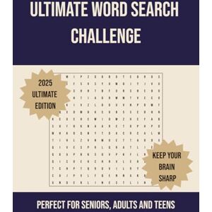 Publishing, JC Ultimate Word Search Challenge: 2,280 Unique Words Across 152 Brain-Boosting Puzzles: A Massive Puzzle Book for Adults & Teens Fun, Relaxing, and Mind-Sharpening Word Hunts with No Repeats Publishing, JC Ultimate Word Search Challenge: 2,280 Unique Words Across 152 Brain-Boosting Puzzles: A Massive Puzzle Book for Adults & Teens Fun, Relaxing, and Mind-Sharpening Word Hunts with No Repeats