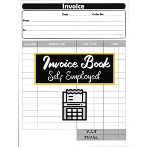 Publishing, Kaven Invoice Book Self Employed: Duplicate Invoice Book, Personalised Invoice Book for Self Employed, 8.5 x 11 inches A4 110 pages Publishing, Kaven Invoice Book Self Employed: Duplicate Invoice Book, Personalised Invoice Book for Self Employed, 8.5 x 11 inches A4 110 pages
