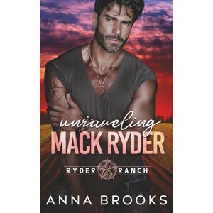 Brooks, Anna Unraveling Mack Ryder Brooks, Anna Unraveling Mack Ryder