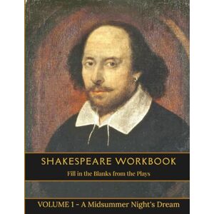 Harding, Professor James Shakespeare Workbook Fill in the Blanks from the Plays: Volume 1 A Midsummer Night's Dream (Shakespeare Fill in the Blanks Workbooks) Harding, Professor James Shakespeare Workbook Fill in the Blanks from the Plays: Volume 1 A Midsummer Night's Dream (Shakespeare Fill in the Blanks Workbooks)