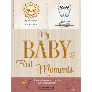 Paul, Maylo My Baby’s First Moments: Memory and Milestone Journal – Personalized Keepsake Album for New Parents: Record the Dates of Smiles, Steps and More (Hardcover, Full-Color Illustrations) Paul, Maylo My Baby’s First Moments: Memory and Milestone Journal – Personalized Keepsake Album for New Parents: Record the Dates of Smiles, Steps and More (Hardcover, Full-Color Illustrations)