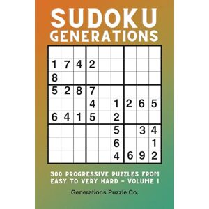 Evelyn, Furdan Sudoku Generations: 500 Progressive Puzzles From Easy to Very Hard Volume 1 Evelyn, Furdan Sudoku Generations: 500 Progressive Puzzles From Easy to Very Hard Volume 1
