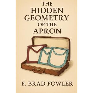 Fowler, F Brad The Hidden Geometry of the Apron Fowler, F Brad The Hidden Geometry of the Apron