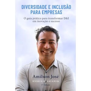Silva Diversidade e Inclusão para Empresas (Liderança e desenvolvimento) Silva Diversidade e Inclusão para Empresas (Liderança e desenvolvimento)