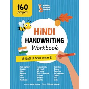 Young, Anna Hindi Handwriting Workbook. Mastering Hindi Handwriting.: A Comprehensive handwriting practice for bilingual children and adults. Learn the Hindi ... Educational Books for Bilingual Children) Young, Anna Hindi Handwriting Workbook. Mastering Hindi Handwriting.: A Comprehensive handwriting practice for bilingual children and adults. Learn the Hindi ... Educational Books for Bilingual Children)