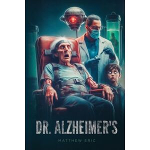 Eric, Matthew Dr. Alzheimer's Eric, Matthew Dr. Alzheimer's