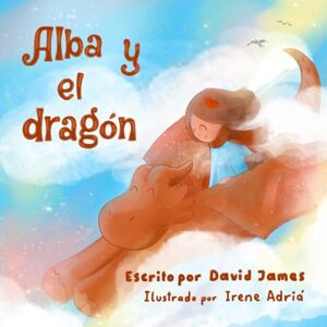 James, David Alba y el dragón (2.ª edición) James, David Alba y el dragón (2.ª edición)