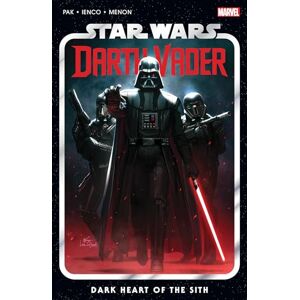 Greg Pak Star Wars: Darth Vader by Vol. 1: Dark Heart of the Sith Greg Pak Star Wars: Darth Vader by Vol. 1: Dark Heart of the Sith