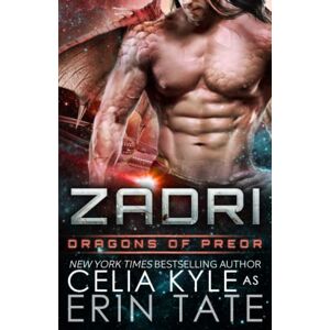 Kyle, Celia Zadri (Scifi Alien Weredragon Romance): Volume 5 (Dragons of Preor) Kyle, Celia Zadri (Scifi Alien Weredragon Romance): Volume 5 (Dragons of Preor)