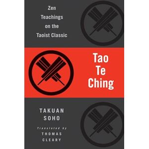 Lao Tzu Tao Te Ching: Zen Teachings on the Taoist Classic Lao Tzu Tao Te Ching: Zen Teachings on the Taoist Classic