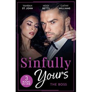 St. John, Yahrah Sinfully Yours: The Boss: At the CEO's Pleasure (The Stewart Heirs) / Secrets, Lies & Lullabies / Her Impossible Boss St. John, Yahrah Sinfully Yours: The Boss: At the CEO's Pleasure (The Stewart Heirs) / Secrets, Lies & Lullabies / Her Impossible Boss