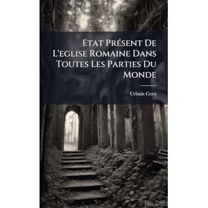 Cerri, Urbain Etat PrÃ(c)sent De L'eglise Romaine Dans Toutes Les Parties Du Monde Cerri, Urbain Etat PrÃ(c)sent De L'eglise Romaine Dans Toutes Les Parties Du Monde