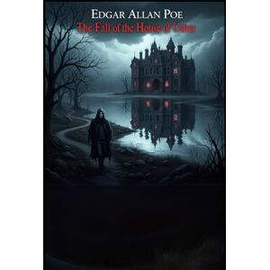 POE, EDGAR ALLAN The Fall of the House of Usher: and Other Tales POE, EDGAR ALLAN The Fall of the House of Usher: and Other Tales