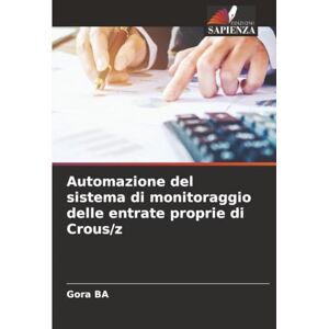 Ba, Gora Automazione del sistema di monitoraggio delle entrate proprie di Crous/z Ba, Gora Automazione del sistema di monitoraggio delle entrate proprie di Crous/z