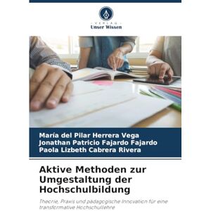 Vega+ Aktive Methoden zur Umgestaltung der Hochschulbildung: Theorie, Praxis und pädagogische Innovation für eine transformative Hochschullehre Vega+ Aktive Methoden zur Umgestaltung der Hochschulbildung: Theorie, Praxis und pädagogische Innovation für eine transformative Hochschullehre