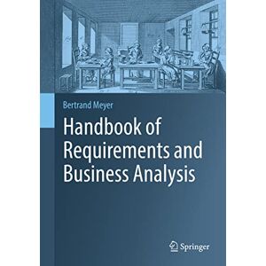Meyer, Bertrand Handbook of Requirements and Business Analysis Meyer, Bertrand Handbook of Requirements and Business Analysis