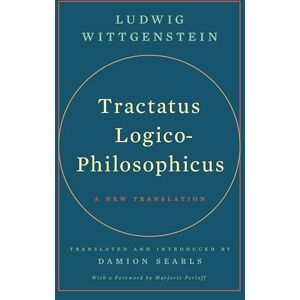 Wittgenstein, Ludwig Tractatus Logico-Philosophicus: A New Translation Wittgenstein, Ludwig Tractatus Logico-Philosophicus: A New Translation