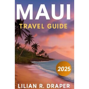 Draper MAUI TRAVEL GUIDE 2025: A local guide to hidden beaches, secret hiking trails, Local Food Stops You Can’t Miss, and history for a stress-free island escape. Draper MAUI TRAVEL GUIDE 2025: A local guide to hidden beaches, secret hiking trails, Local Food Stops You Can’t Miss, and history for a stress-free island escape.