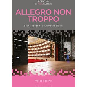 Bellano, Marco Allegro non troppo: Bruno Bozzetto’s Animated Music (Animation: Key Films/Filmmakers) Bellano, Marco Allegro non troppo: Bruno Bozzetto’s Animated Music (Animation: Key Films/Filmmakers)