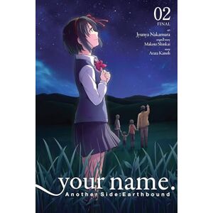 Shinkai, Makoto your name. Another Side: Earthbound. Vol. 2 (manga) (YOUR NAME ANOTHER SIDE EARTHBOUND GN) Shinkai, Makoto your name. Another Side: Earthbound. Vol. 2 (manga) (YOUR NAME ANOTHER SIDE EARTHBOUND GN)