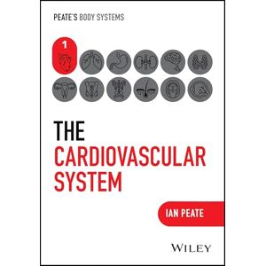 Peate, Ian The Cardiovascular System (Peate's Body Systems) Peate, Ian The Cardiovascular System (Peate's Body Systems)