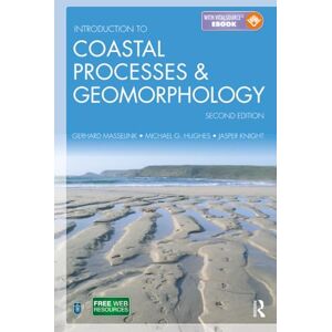 Masselink, Gerd Introduction to Coastal Processes and Geomorphology Masselink, Gerd Introduction to Coastal Processes and Geomorphology