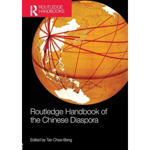 Routledge Handbook of the Chinese Diaspora (Routledge Handbooks) Routledge Handbook of the Chinese Diaspora (Routledge Handbooks)