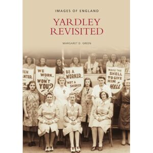 Green, Margaret D Yardley Revisited: Images of England Green, Margaret D Yardley Revisited: Images of England