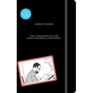 Tomine, Adrian The Loneliness of the Long-Distance Cartoonist Tomine, Adrian The Loneliness of the Long-Distance Cartoonist